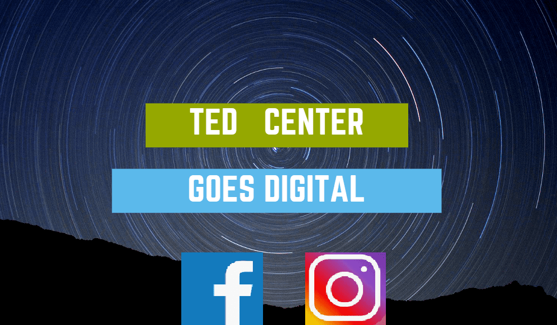 TED Center goes digital